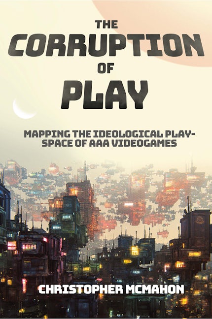Book cover image for The Corruption of Play ISBN: 9781801177375
